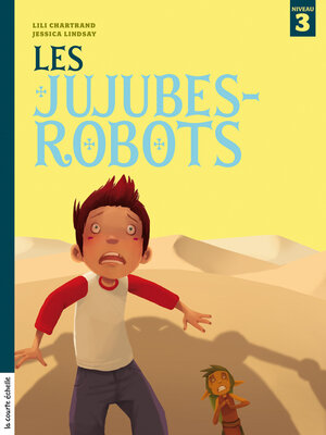 cover image of Les jujubes-robots